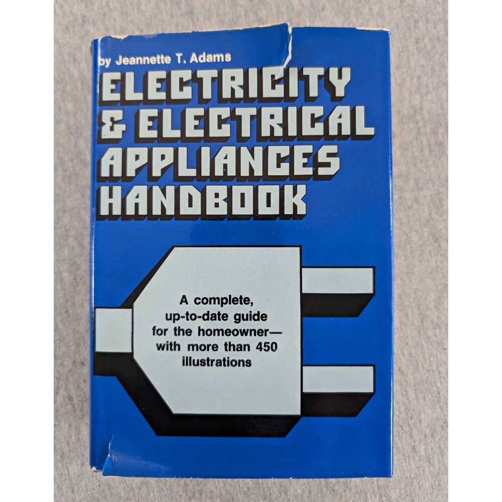 Electricity & Electrical Appliances Handbook Jeannette T. Adams 1976 HC DJ